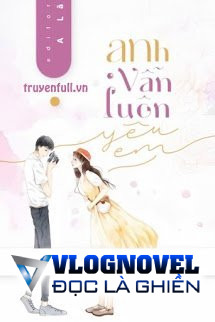 Anh Vẫn Luôn Yêu Em