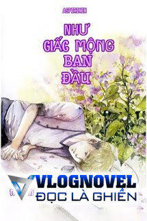 Như Giấc Mộng Ban Đầu (Tự Mộng Sơ Giác)