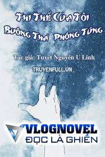 Thi Thể Của Tôi Buông Thả Phóng Túng